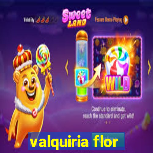 valquiria flor